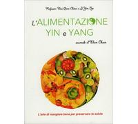 LIBRO L'ALIMENTAZIONE YIN E YANG SECONDO IL DIEN CHAN - BUI QUOC CHAU