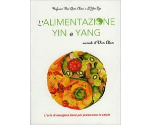 LIBRO L'ALIMENTAZIONE YIN E YANG SECONDO IL DIEN CHAN - BUI QUOC CHAU