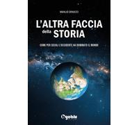 LIBRO L'ALTRA FACCIA DELLA STORIA - MANLIO DINUCCI