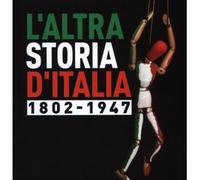 LIBRO L'ALTRA STORIA D'ITALIA 1802-1947 - VOL. 1 - LAMBERTO RIMONDINI