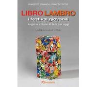 Libro Lambro. I festival giovanili, sogni e utopie di ieri per oggi