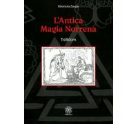 LIBRO L'ANTICA MAGIA NORRENA. TRÓLLDOM - ELEONORA ZAUPA
