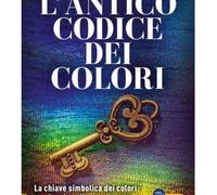 LIBRO L'ANTICO CODICE DEI COLORI - SAMYA ILARIA DI DONATO