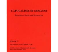 LIBRO L'APOCALISSE DI GIOVANNI VOL .2 PRESENTE E FUTURO DELL'UMANITA- P ARCHIATI