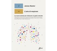 LIBRO L'ARTE DI RESPIRARE - JAMES NESTOR