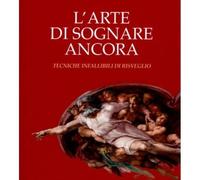 LIBRO L'ARTE DI SOGNARE ANCORA - ALESSIO ATZENI