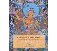 LIBRO L'ASTROLOGIA IN UN PALMO DI MANO - PATRIZIA FRANCESCHELLI