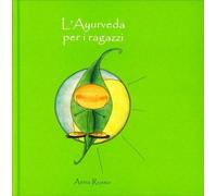 LIBRO L'AYURVEDA PER I RAGAZZI - ANNA RUSSO