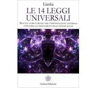 LIBRO LE 14 LEGGI UNIVERSALI - INSEGNAMENTI DELLE ANTICHE SCUOLE - LIANKA TROZZI