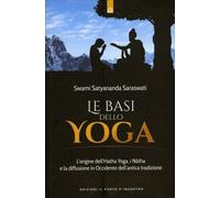 LIBRO LE BASI DELLO YOGA - SWAMI SATYANANDA SARASWATI
