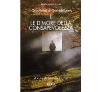 LIBRO LE DIMORE DELLA CONSAPEVOLEZZA I QUADERNI DI TAO ALCHEMY 1 FRANCO BOTTALO