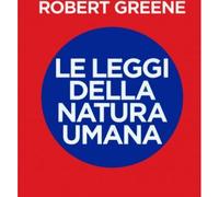 LIBRO LE LEGGI DELLA NATURA UMANA - ROBERT GREENE