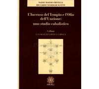 LIBRO L'INCENSO DEL TEMPIO E L'OLIO DELL'UNZIONE - NADAV HADAR CRIVELLI