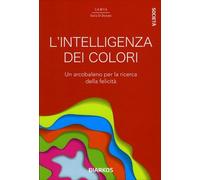 LIBRO L'INTELLIGENZA DEI COLORI - ILARIA DI DONATO