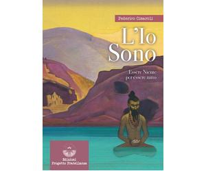 LIBRO L'IO SONO. ESSERE NIENTE PER ESSERE TUTTO - FEDERICO CIMAROLI