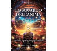 LIBRO LO SGUARDO DELL'ANIMA - DIEGO GIAIMI