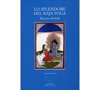 LIBRO LO SPLENDORE DEL RAJA YOGA - MASSIMO RODOLFI