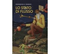 LIBRO LO STATO DI FLUSSO - FREDERICK E. DODSON