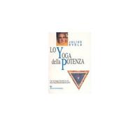 LIBRO LO YOGA DELLA POTENZA - JULIUS EVOLA