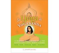 LIBRO LO YOGA DI YOGANANDA - JAYADEV JAERSCHKY