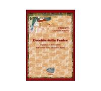 LIBRO L''OCCHIO DELLA FENICE - UMBERTO CAPOTUMMINO