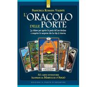 LIBRO L'ORACOLO DELLE PORTE. CON 32 CARTE - FRANCESCA ROMANA VALENTE