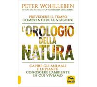 LIBRO L'OROLOGIO DELLA NATURA - PETER WOHLLEBEN