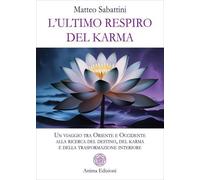 LIBRO L'ULTIMO RESPIRO DEL KARMA - MATTEO SABATTINI