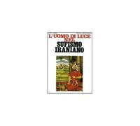 LIBRO L''UOMO DI LUCE NEL SUFISMO IRANIANO - HENRY CORBIN