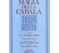 LIBRO MAGIA DELLA CABALA VOL 2 PRATICA - MATHERS S. L. MCGREGOR
