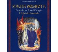 LIBRO MAGIA SEGRETA VOL 1 LIBRI DEL COMANDO PIER LUCA PIERINI