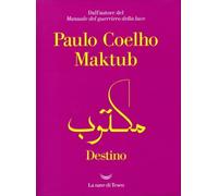 LIBRO MAKTUB - PAULO COELHO - LA NAVE DI TESEO