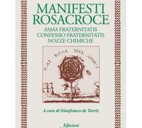 LIBRO MANIFESTI ROSACROCE - JOHANN VALENTIN ANDREAE
