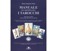 LIBRO MANUALE DI CARTOMANZIA. I TAROCCHI - ELENA EUGENIA NUTU