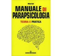 LIBRO MANUALE DI PARAPSICOLOGIA TEORIA E PRATICA - MILAN RYZL