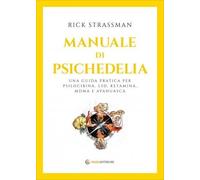 LIBRO MANUALE DI PSICHEDELIA - RICK STRASSMAN