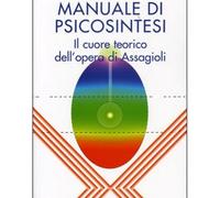 LIBRO MANUALE DI PSICOSINTESI ASSAGIOLI - M.P. BONACINA