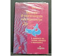 Libro MANUALE DI SOPRAVVIVENZA NELLE ORGANIZZAZIONI Vahn Rhopa Lupetti 1999