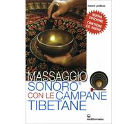 LIBRO MASSAGGIO SONORO CON LE CAMPANE TIBETANE - MAURO PEDONE