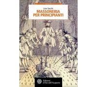 LIBRO MASSONERIA PER PRINCIPIANTI - LINO SACCHI