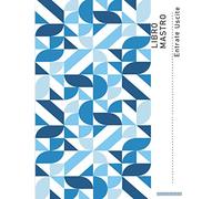 Libro Mastro Entrate Uscite: Registro di Cassa Entrate Uscite DIN A4 118 Pagine Numerate Libro Mastro Contabile