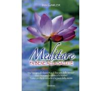 LIBRO MEDITARE FA BENE ALLA SALUTE - IAN GAWLER