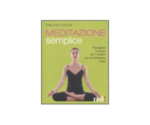 LIBRO MEDITAZIONE SEMPLICE - MAURIZIO MORELLI