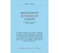 LIBRO MEDITAZIONI BUDDHISTE GUIDATE - THUBTEN CHODRON
