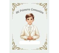 LIBRO MI PRIMERA COMUNIÓN NIÑO | LIBRO DE FIRMAS COMUNIÓN | RECUERDO COMUNIÓN | LIBRO DE FIRMAS, FOTOS Y ANÉCDOTAS COMUNIÓN: Libro de Comunión de Tapa dura