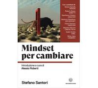 LIBRO MINDSET PER CAMBIARE - STEFANO SANTORI