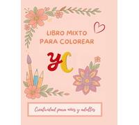 LIBRO MIXTO PARA COLOREAR: CREATIVIDAD PARA NIÑOS Y ADULTO