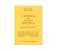 LIBRO MODELLI DELLA TECNICA IPNOTICA DI MILTON ERICKSON - R. BANDLER J. GRINDER