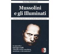 LIBRO MUSSOLINI E GLI ILLUMINATI - ENRICO MONTERMINI