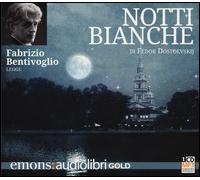 Libro - Narrativa - Classica - Fedor Dostoevskij - Notti Bianche (audiolibro)